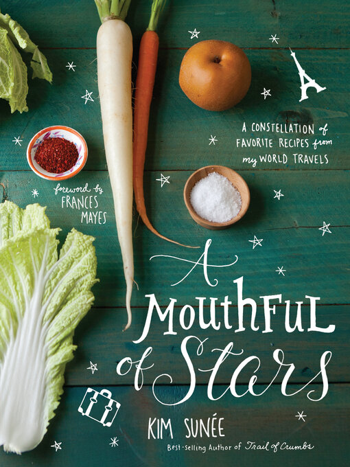 Title details for A Mouthful of Stars by Kim Sunee - Wait list